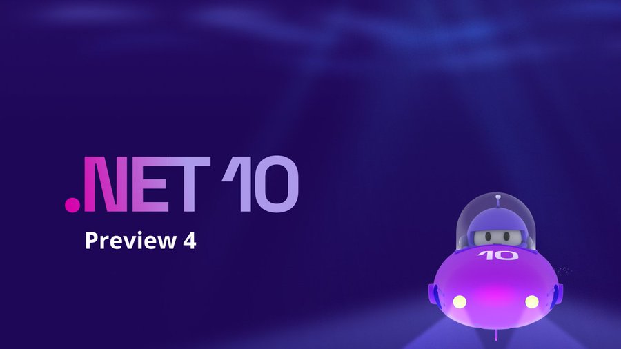 .NET 10 Preview 4